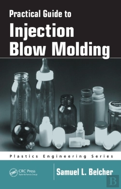 Bertrand.pt - Practical Guide To Injection Blow Molding
