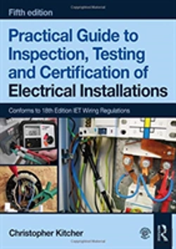 Bertrand.pt - Practical Guide To Inspection, Testing And Certification Of Electrical Installations