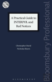 Practical Guide To Interpol And Red Notices