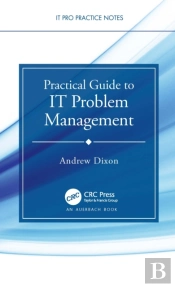 Practical Guide To It Problem Management