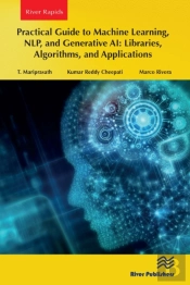 Practical Guide To Machine Learning, Nlp, And Generative Ai: Libraries, Algorithms, And Applications