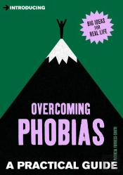 Practical Guide To Overcoming Phobias
