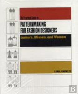 Bertrand.pt - Practical Guide To Patternmaking For Fashion Designers: Juniors, Misses And Women