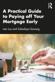 Practical Guide To Paying Off Your Mortgage Early