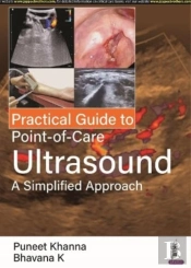 Practical Guide To Point-Of-Care Ultrasound