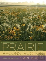 Practical Guide To Prairie Reconstruction