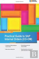 Practical Guide To Sap Internal Orders (Co-Om)