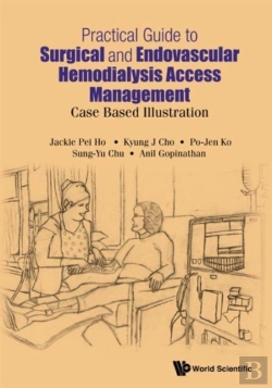 Bertrand.pt - Practical Guide To Surgical And Endovascular Hemodialysis Access Management: Case Based Illustration
