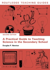 Practical Guide To Teaching Science In The Secondary School