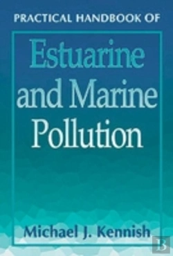 Bertrand.pt - Practical Handbook Of Estuarine And Marine Pollution