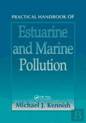 Practical Handbook Of Estuarine And Marine Pollution