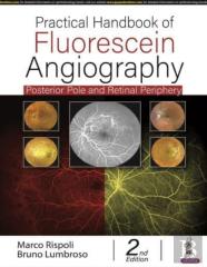 Practical Handbook Of Fluorescein Angiography