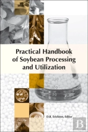Practical Handbook Of Soybean Processing And Utilization