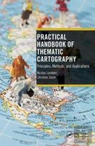 Practical Handbook Of Thematic Cartography