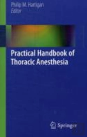 Practical Handbook Of Thoracic Anesthesia