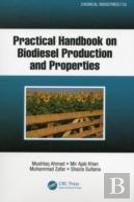 Practical Handbook On Biodiesel Production And Properties