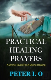 Practical Healing Prayers