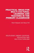 Practical Ideas For Multi-Cultural Learning And Teaching In The Primary Classroom