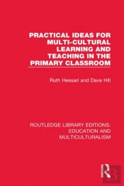 Practical Ideas For Multi-Cultural Learning And Teaching In The Primary Classroom