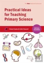 Practical Ideas For Teaching Primary Science
