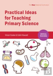Practical Ideas For Teaching Primary Science