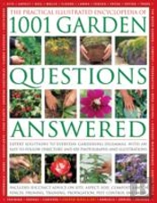 Practical Illustrated Encyclopedia Of 1001 Garden Questions Answered