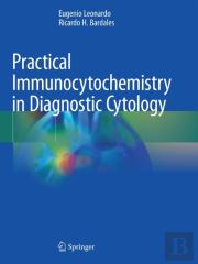 Practical Immunocytochemistry In Diagnostic Cytology