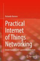 Practical Internet Of Things Networking