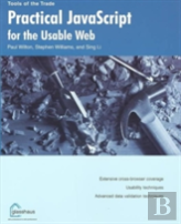 Practical Javascript For The Usable Web
