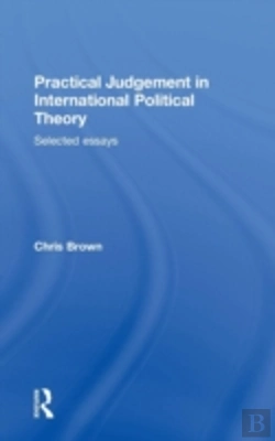Bertrand.pt - Practical Judgement In International Political Theory