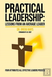 Practical Leadership Lessons From An Average Leader