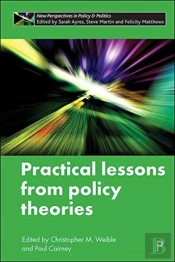Practical Lessons From Policy Theories