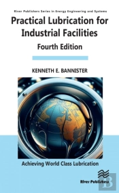 Practical Lubrication For Industrial Facilities