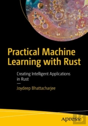 Practical Machine Learning With Rust