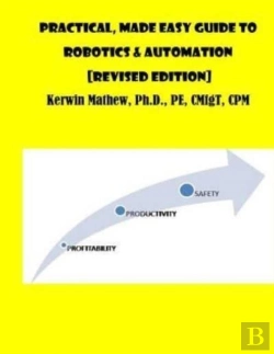 Bertrand.pt - Practical, Made Easy Guide To Robotics & Automation (Revised Edition)