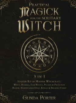 Bertrand.pt - Practical Magick For The Solitary Witch (3 In 1)