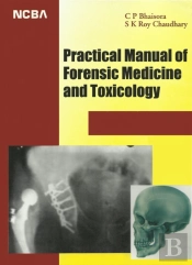 Practical Manual Of Forensic Medicine And Toxicology
