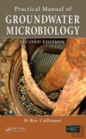 Practical Manual Of Groundwater Microbiology