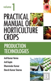 Practical Manual Of Horticulture Crops: Vol.01