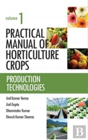 Practical Manual Of Horticulture Crops: Vol.01