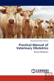 Practical Manual Of Veterinary Obstetrics