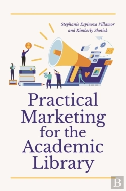 Bertrand.pt - Practical Marketing For The Academic Library