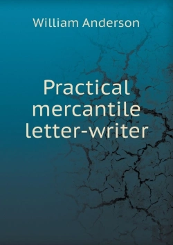 Bertrand.pt - Practical Mercantile Letter-Writer