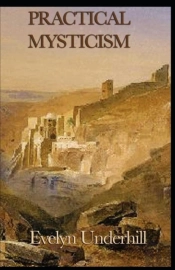 Practical Mysticism Illustrated Edition