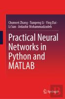 Practical Neural Networks In Python And Matlab