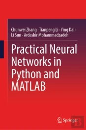 Practical Neural Networks In Python And Matlab
