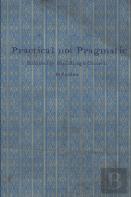 Practical Not Pragmatic