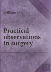 Practical Observations In Surgery