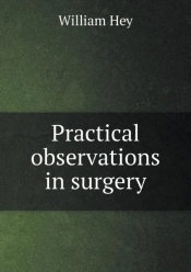 Practical Observations In Surgery