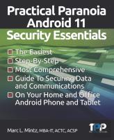 Practical Paranoia Android 11 Security Essentials